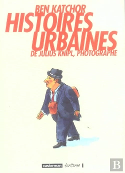 Bertrand.pt - Histoires Urbaines De Julius Knipl ; Photographe