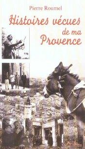 Histoires Vecues De Ma Provence
