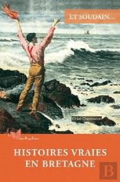 Histoires Vraies En Bretagne