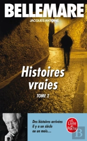 Histoires Vraies (Tome 2)