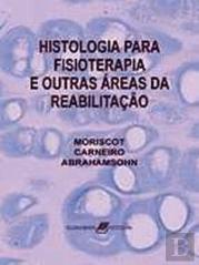 Histologia para Fisioterapia e Outras Áreas da Reabilitação