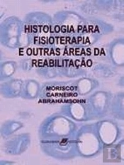 Histologia para Fisioterapia e Outras Áreas da Reabilitação