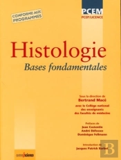 Histologie : Bases Fondamentales. Pcep/Licence. Conforme Aux Programmes.