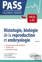 Histologie, Biologie De La Reproduction Et Embryologie En Pass Et Las (2e Édition)