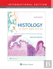 Histology: A Text and Atlas