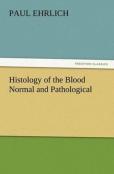 Histology Of The Blood Normal And Pathological
