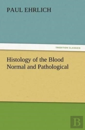 Histology Of The Blood Normal And Pathological