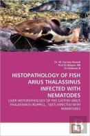 Histopathology Of Fish Arius Thalassinus Infected With Nematodes