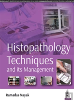 Bertrand.pt - Histopathology Techniques And Its Management