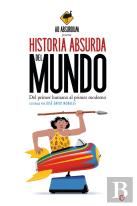 Historia Absurda Del Mundo