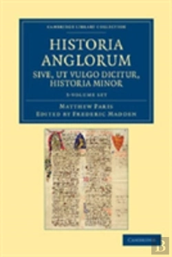 Bertrand.pt - Historia Anglorum Sive, Ut Vulgo Dicitur, Historia Minor 3 Volume Set