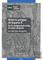 Historia Antigua De España Ii. De La Antigüedad Tard¡A Al Ocaso Visigodo