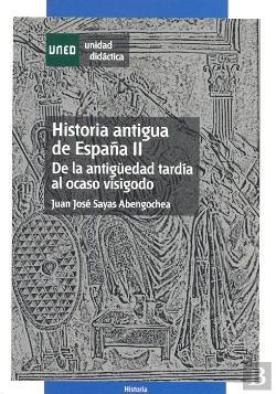 Bertrand.pt - Historia Antigua De España Ii. De La Antigüedad Tard¡A Al Ocaso Visigodo
