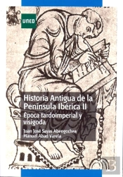 Historia Antigua De La Península Ibérica Ii. Época Tardoimperial Y Visigoda