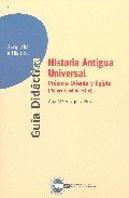Historia Antigua Universal, Proximo Oriente Y Egipto, Primer Cuatrimestre