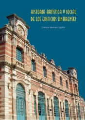 Historia Artística Y Social De Los Edificios Linarenses