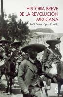 Historia Breve De La Revolucion Mexicana