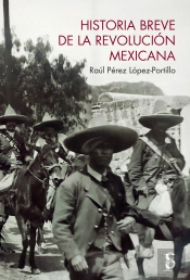 Historia Breve De La Revolucion Mexicana