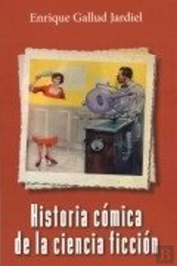 Bertrand.pt - Historia Comica De La Ciencia Ficcion