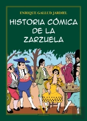 Historia Cómica De La Zarzuela