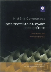 História Comparada Dos Sistemas Bancário E De Crédito
