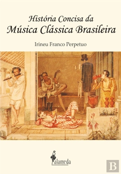 Bertrand.pt - História Concisa Da Música Clássica Brasileira