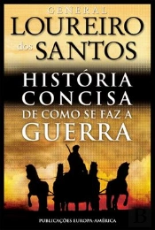 História Concisa de como se Faz a Guerra