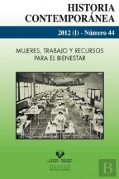 Historia Contemporanea 44 2012 I Mujeres Trabajo Y Recursos