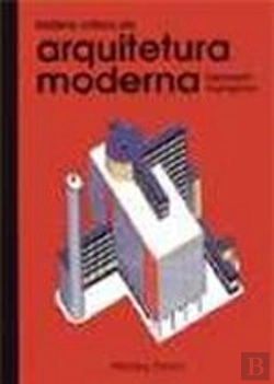 Bertrand.pt - História Crítica da Arquitetura Moderna