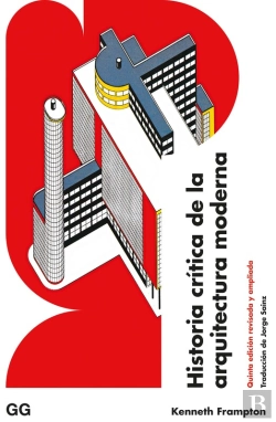 Bertrand.pt - Historia Crítica De La Arquitectura Moderna