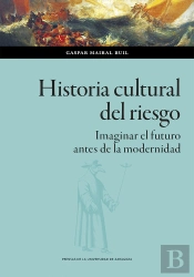 Historia Cultural Del Riesgo