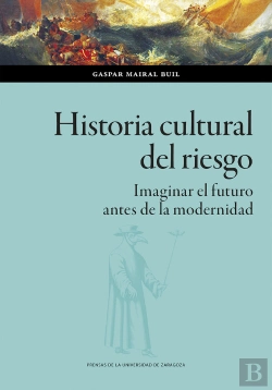 Bertrand.pt - Historia Cultural Del Riesgo