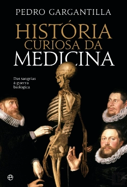 Bertrand.pt - História Curiosa da Medicina