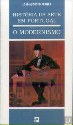 Bertrand.pt - História da Arte em Portugal - O Modernismo