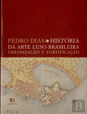 História da Arte Luso-Brasileira, Urbanização e Fortificação