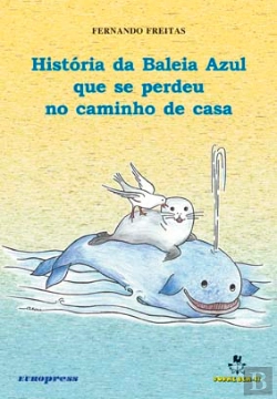 Bertrand.pt - História da Baleia Azul que se Perdeu no Caminho de Casa