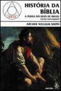 História da Bíblia: A Perda do Deus de Israel