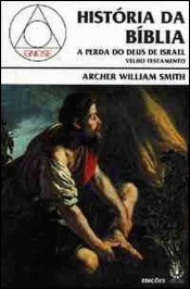 História da Bíblia: A Perda do Deus de Israel