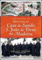 História da Casa de Saúde S. João de Deus na Madeira