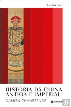 Bertrand.pt - História da China Antiga e Imperial