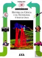 História da Ciência e da Tecnologia - O Século da Ciência