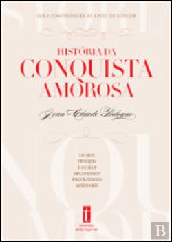 Bertrand.pt - História da Conquista Amorosa