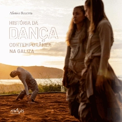 Bertrand.pt - História da Dança Contemporânea na Galiza
