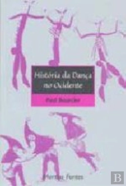 Bertrand.pt - História da Dança no Ocidente