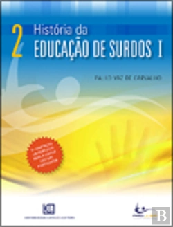 Bertrand.pt - História da Educação dos Surdos I