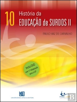 Bertrand.pt - História da Educação dos Surdos II