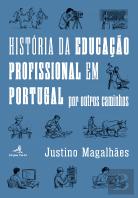 História da Educação Profissional em Portugal 