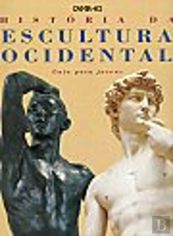 Bertrand.pt - História da Escultura Ocidental
