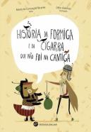 História da Formiga e da Cigarra que não foi na Cantiga