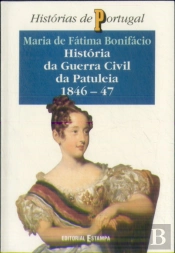 História da Guerra Civil da Patuleia 1846-1847
